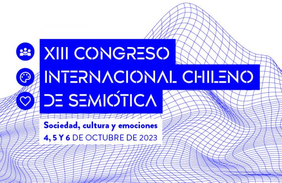 XIII Congreso Internacional Chileno de Semiótica Sociedad, cultura y emociones