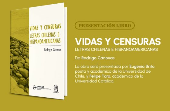Lanzamiento del Libro: Vidas y censuras. Letras chilenas e Hispanoamericanas