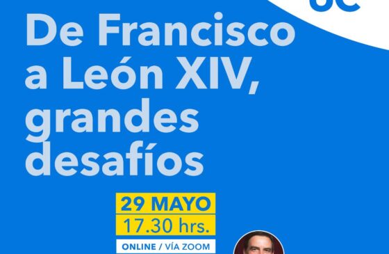 [Online] Charla «De Francisco a León XIV, grandes desafíos»