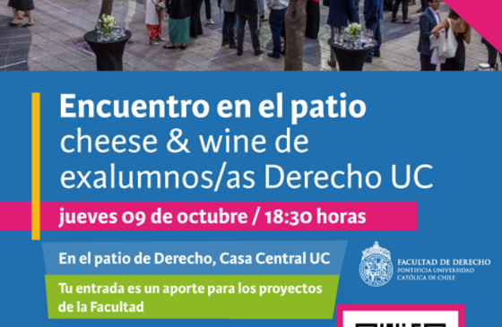 Encuentro en el patio Cheese&wine exalumnos Derecho UC